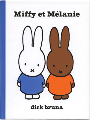 cover image of Miffy et Mélanie